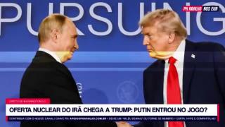 Putin entrou no jogo? Oferta nuclear do Irã chega a Trump (PH Vox)