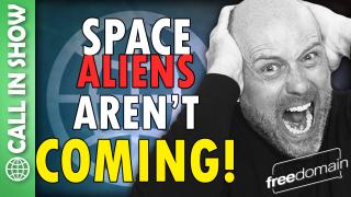 Space Aliens Aren't Coming!