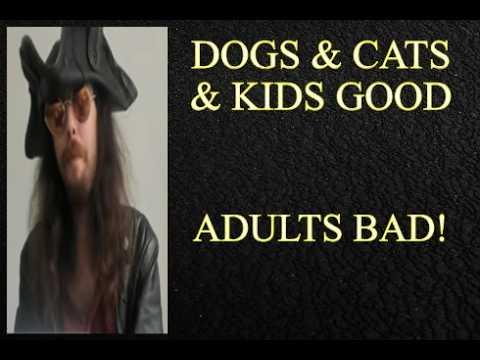 Styxhexenhammer666 Says Trust Dogs, & Kids, But Not Adult People - LOL!