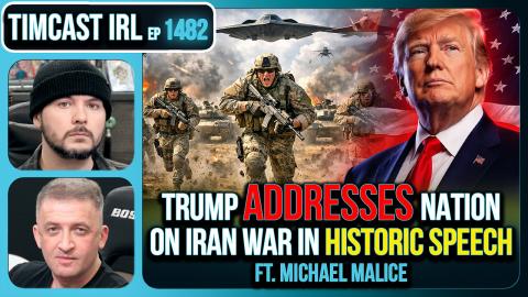 LIVE: Trump Address Iran War In Historic Speech | Timcast IRL