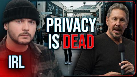 PRIVACY IS DEAD