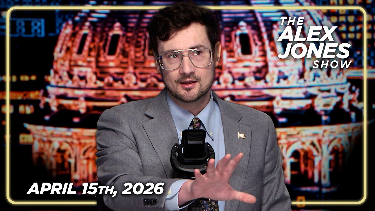 FULL ALEX JONES SHOW — 4/15/26