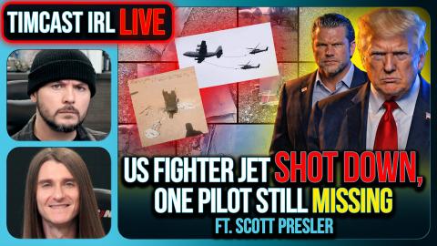 US Fighter Jet SHOT DOWN, One Pilot MISSING w/ Scott Presler | Timcast IRL