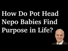 How Do Pothead Nepo Babies Find Purpose in Life?