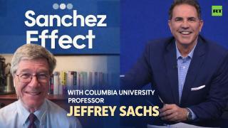 Sanchez Effect | Professor Jeffrey Sachs has a reality check for Washington