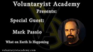 Mark Passio - Interviewed By James Cordiner On Voluntaryist Academy - 2025-02-25