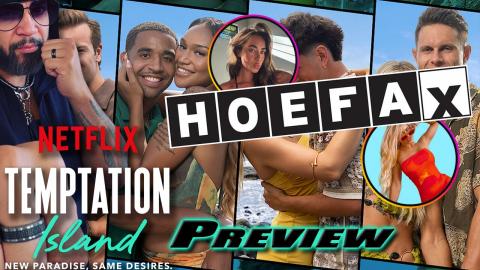 Temptation Island SEASON 2 PREVIEW | Hoefax reports | Instagram checks