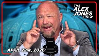 FULL ALEX JONES SHOW — 4/22/26