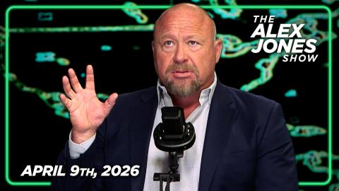 FULL ALEX JONES SHOW — 4/9/26