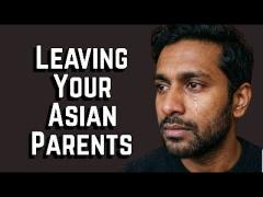 Leaving Your Asian Parents