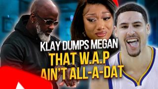 Klay Tells W.A.P's Megan The Stallion He Can't Be Monogamous...She Couldn't Take It.