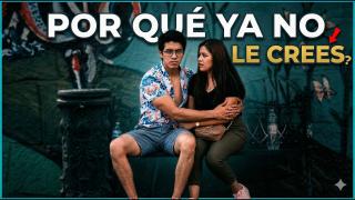 ¿Por Qué Ya No Tienes Confianza en Las Relaciones?