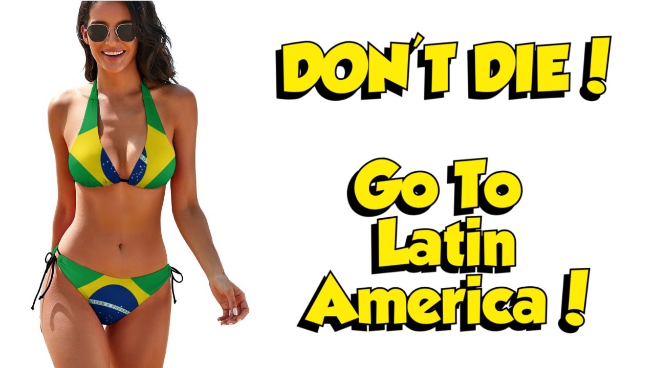Don't Die!  Go to Latin America!