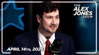 FULL ALEX JONES SHOW — 4/14/26