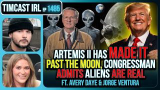 THEY ARE REAL, Aliens Exist Says Congressman, Artemis II MAKES IT Around The Moon | Timcast IRL