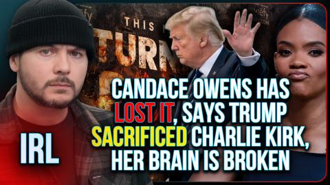Candace Owens Has LOST IT, Says Trump SACRIFICED Charlie Kirk, Her Brain Is BROKEN