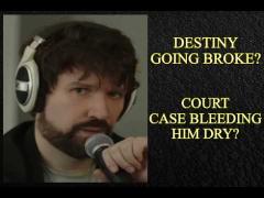 Destiny Cope Stream - He's Sad! He's Going Broke? Court Case Draining Him Dry!
