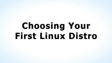 Choosing Your First Linux Distro