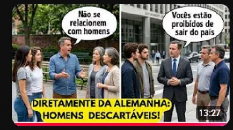 OS HOMENS SÃO DESCARTÁVEIS E A ALEMANHA ACABA DE NOS DAR MAIS UM EXEMPLO DE FORMA DUPLA!