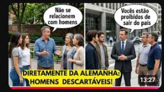 OS HOMENS SÃO DESCARTÁVEIS E A ALEMANHA ACABA DE NOS DAR MAIS UM EXEMPLO DE FORMA DUPLA!