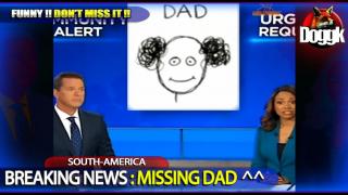 BREAKING NEWS : MISSING DAD ^^ (USA) >> FUNNY AF !! DON'T DARE TO MISS THIS ONE ^^