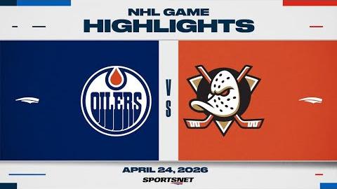 Oilers vs. Ducks | NHL Playoff Highlights | Game 3 | April 24, 2026
