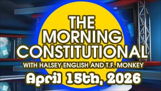 The Morning Constitutional: April 15th, 2026