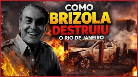 COMO BRIZOLA DESTRUIU O RIO DE JANEIRO (Conversa Timeline)