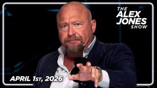 FULL ALEX JONES SHOW — 4/1/26