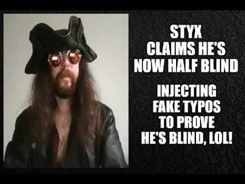 Styxhexenhammer666 Now Half Blind, Obvious Fake Typos, "Trust Me Bro"