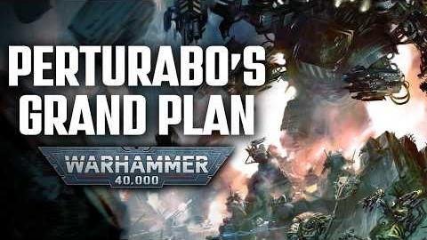 PERTURABO IS BACK! His EVERY Action in Warhammer 40K Explained!