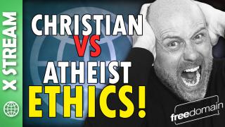 Christian vs Atheist Ethics! X Space