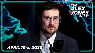 FULL ALEX JONES SHOW — 4/16/26