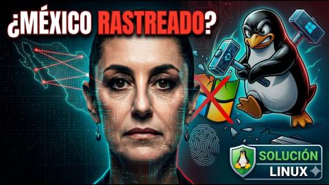 ADIÓS al RASTREO en México: Por qué USAR LINUX y DEJAR Windows HOY