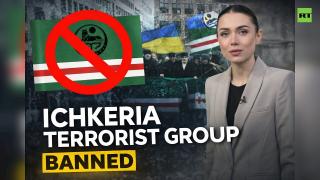 Russia officially labels so-called Chechen Republic of Ichkeria as terrorist organization