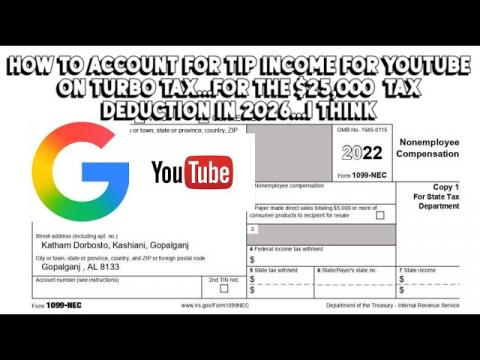 How to Get the $25,000 Tip Tax Deduction for YouTube on Your 1099 Misc Form On Turb Tax...I Think