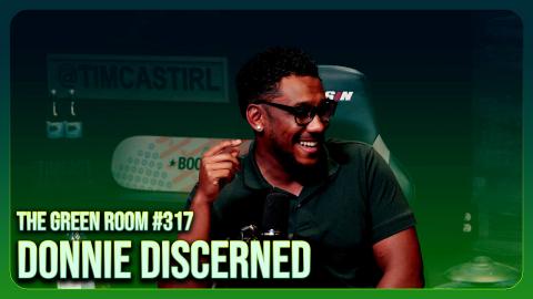 The END TIMES Are Here, The Trump Prophecy W/ Donnie Discerned | The Green Room #317