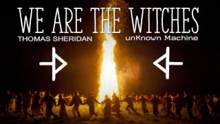 We Are the Witches - Song by Thomas Sheridan and the Inner Harpist