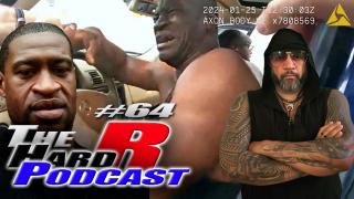 Full Bodycam Footage Of The GEORGE FLOYD ARREST | The Hard R Podcast #64