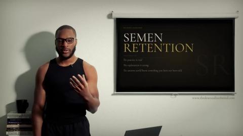 The "Final Form" of Semen Retention.