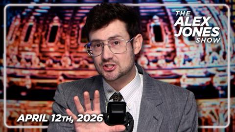 FULL ALEX JONES SHOW — 4/12/26