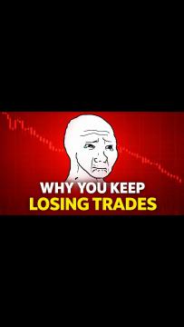 Why You Keep Losing Trades
