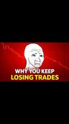 Why You Keep Losing Trades