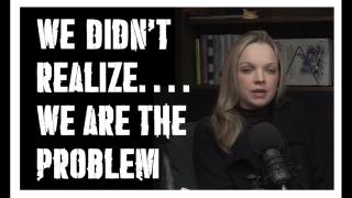 WE didn't realize WE were the shitty ones......