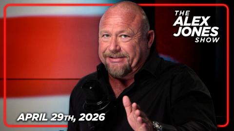 FULL ALEX JONES SHOW — 4/29/26