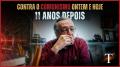 CONTRA O COMUNISMO ONTEM E HOJE | 11 ANOS DEPOIS (2015)