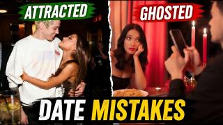 7 Biggest Date Mistakes That Kill Attraction