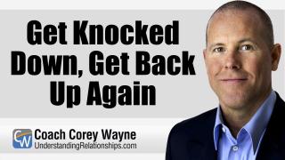 Get Knocked Down, Get Back Up Again