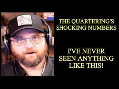 The Quartering's Numbers Aren't Bad, They're Atrocious!