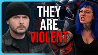 THEY ARE VIOLENT